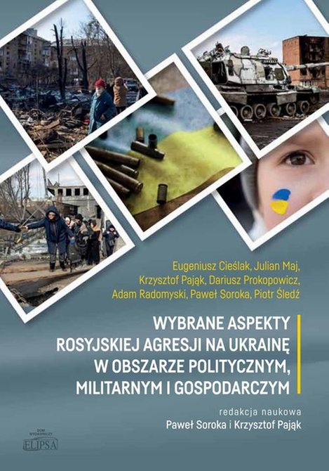 ebooki: Wybrane aspekty rosyjskiej agresji na Ukrainę w obszarze politycznym, militarnym i gospodarczym – ebook
