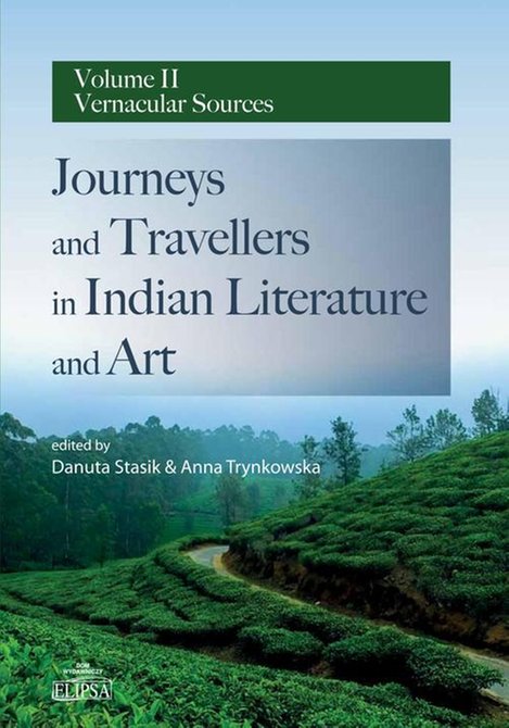 ebooki: Journeys and Travellers in Indian Literature and Art Volume II Vernacular Sources – ebook