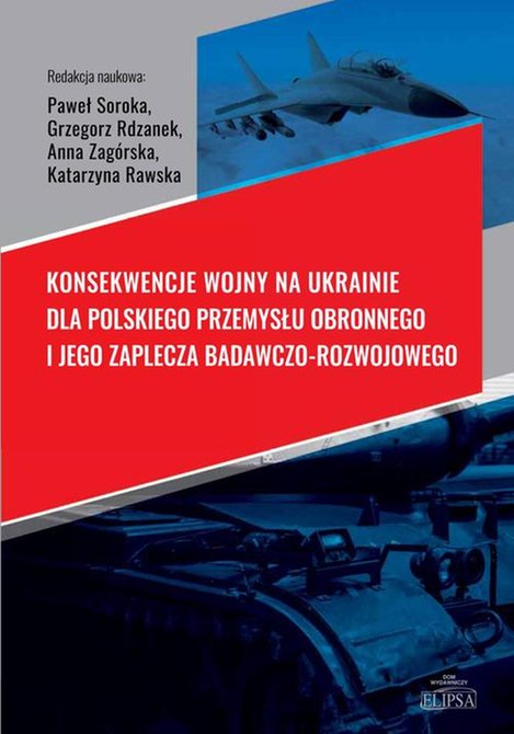ebooki: Konsekwencje wojny na Ukrainie dla polskiego przemysłu obronnego i jego zaplecza badawczo-rozwojowego – ebook
