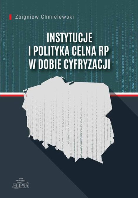 ebooki: Instytucje i polityka celna RP w dobie cyfryzacji – ebook