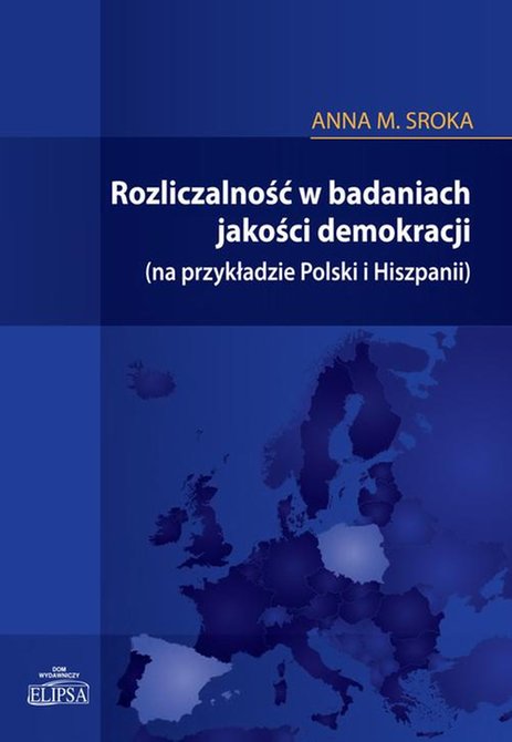 ebooki: Rozliczalność w badaniach jakości demokracji: (na przykładzie Polski i Hiszpanii) – ebook