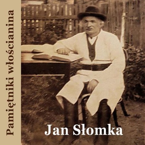 audiobooki: Pamiętniki włościanina. Od pańszczyzny do dni dzisiejszych – audiobook