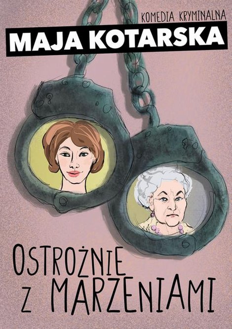 ebooki: Ostrożnie z marzeniami – ebook