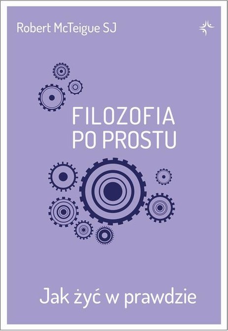 ebooki: Filozofia po prostu. Jak żyć w prawdzie – ebook