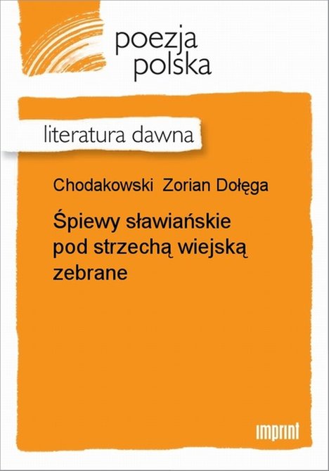 ebooki: Śpiewy sławiańskie pod strzechą wiejską zebrane – ebook