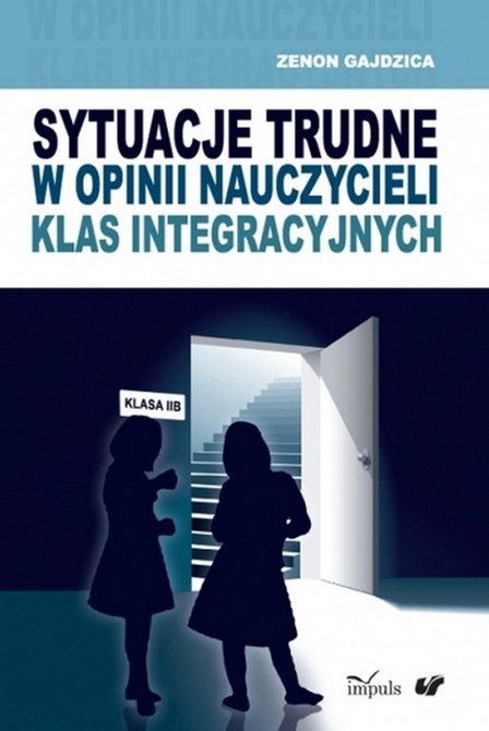 ebooki: Sytuacje trudne w opinii nauczycieli klas integracyjnych – ebook