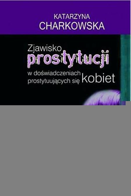 ebooki: Zjawisko prostytucji: w doświadczeniach prostytuujących się kobiet – ebook