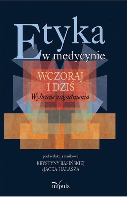 ebooki: Etyka w medycynie - wczoraj i dziś Wybrane zagadnienia – ebook