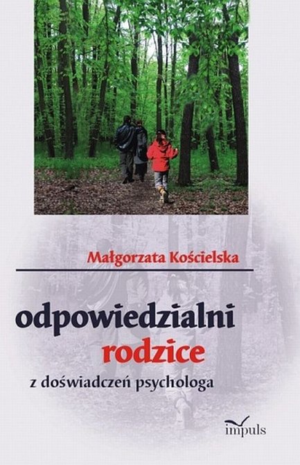 ebooki: Odpowiedzialni rodzice: Z doświadczeń psychologa – ebook