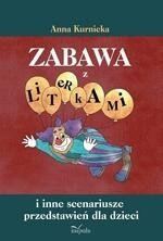 ebooki: Zabawa z literkami: I inne scenariusze przedstawień dla dzieci – ebook