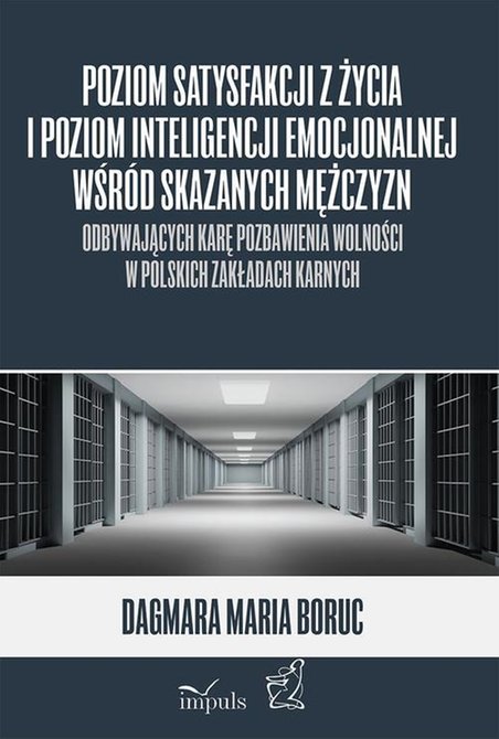 ebooki: Poziom satysfakcji z życia i poziom inteligencji emocjonalnej wśród skazanych mężczyzn odbywających karę pozbawienia wolności w polskich zakładach karnych: odbywających karę pozbawienia wolności w polskich zakładach karnych – ebook