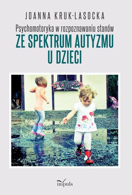 ebooki: Psychomotoryka w rozpoznawaniu stanów ze spektrum autyzmu u dzieci – ebook
