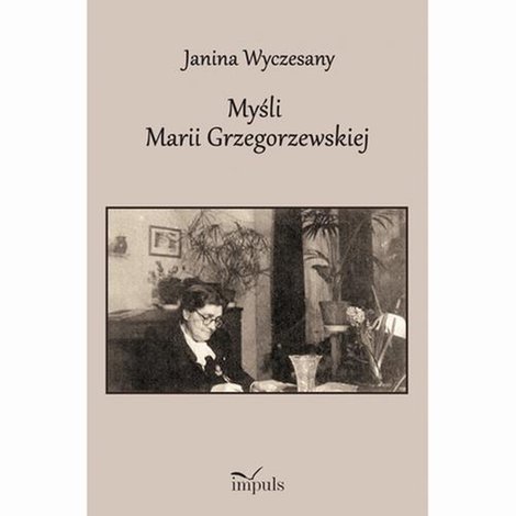 ebooki: Myśli Marii Grzegorzewskiej 1888-1967 – ebook
