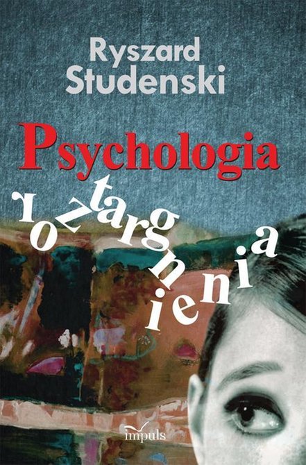 ebooki: PSYCHOLOGIA ROZTARGNIENIA – ebook