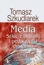 ebooki: Media: Szkic z filozofii i pedagogiki dystansu – ebook