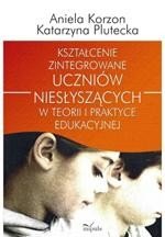 ebooki: Kształcenie zintegrowane uczniów niesłyszących w teorii i praktyce edukacyjnej – ebook