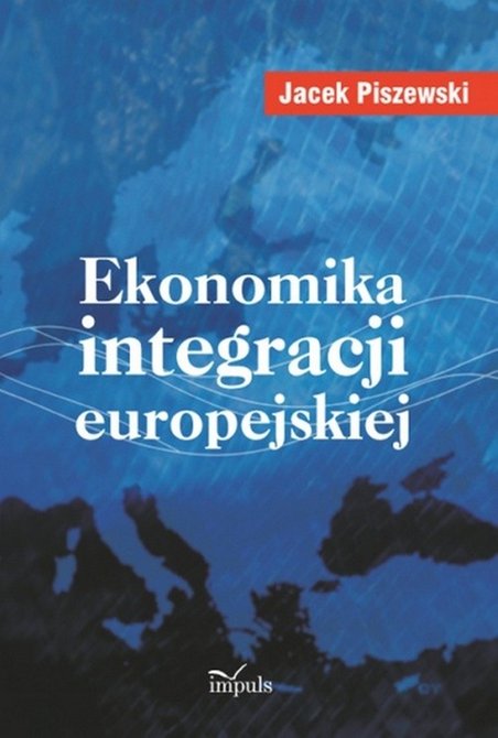ebooki: Ekonomika integracji europejskiej – ebook