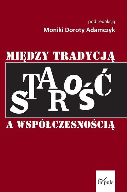 ebooki: Starość między tradycją a współczesnością – ebook