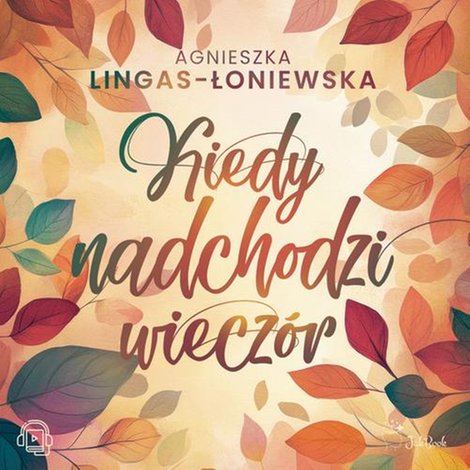 audiobooki: Kiedy nadchodzi wieczór – audiobook