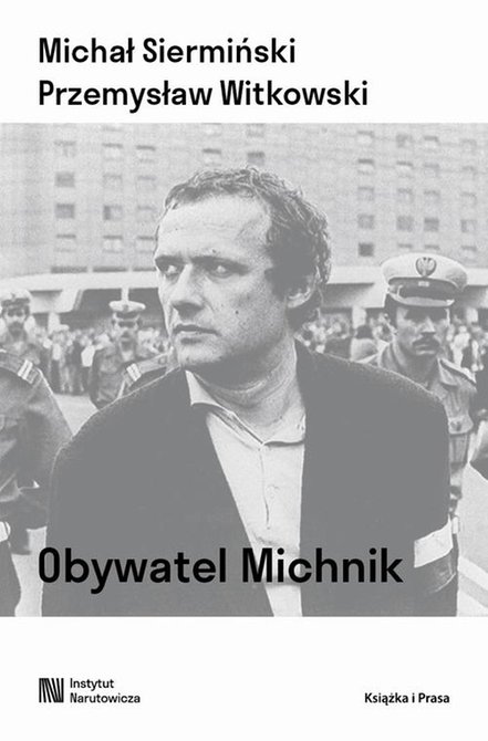 ebooki: Obywatel Michnik. Myśl polityczna Adama Michnika – ebook