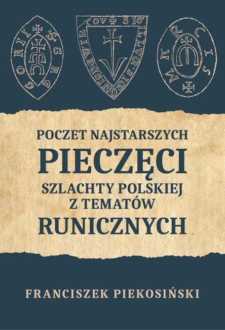 ebooki: Poczet najstarszych pieczęci szlachty polskiej z tematów runicznych – ebook