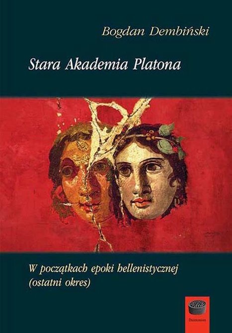 ebooki: Stara Akademia Platona: W początkach epoki hellenistycznej (ostatni okres) – ebook