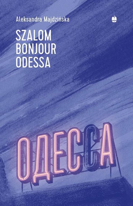 ebooki: Szalom bonjour Odessa – ebook