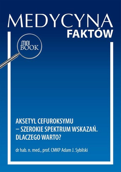 ebooki: Aksetyl cefuroksymu - szerokie spektrum wskazań. Dlaczego warto? – ebook