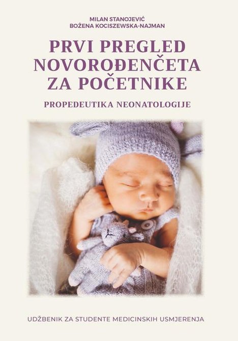 ebooki: PRVI PREGLED NOVOROĐENČETA ZA POČETNIKE. PROPEDEUTIKA NEONATOLOGIJE – ebook