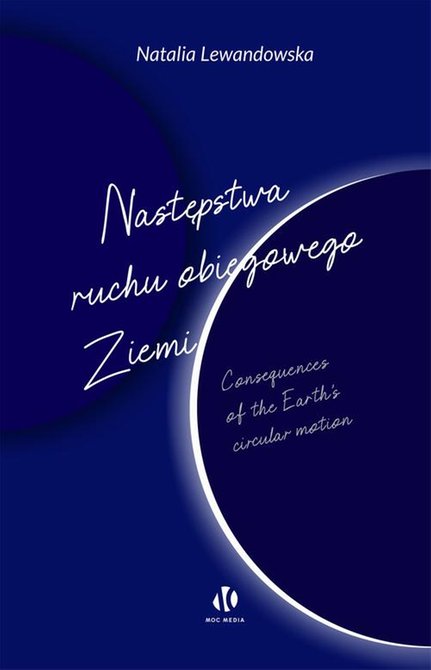 ebooki: Następstwa ruchu obiegowego Ziemi: Consequences of the Earth’s circular motion – ebook