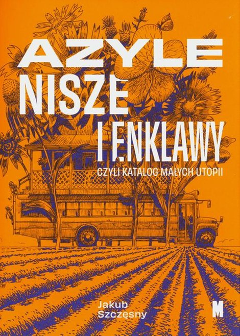 ebooki: Azyle nisze i enklawy: czyli katalog małych utopii – ebook