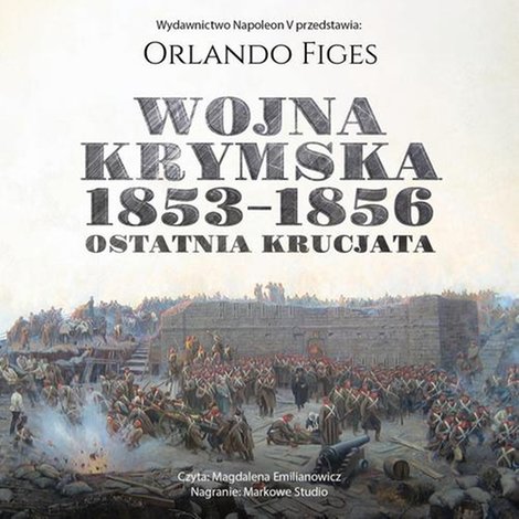 audiobooki: Wojna krymska 1853-1856. Ostatnia krucjata – audiobook