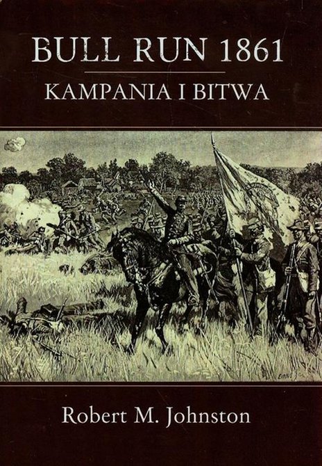 ebooki: Bull run 1861. Kampania i Bitwa – ebook