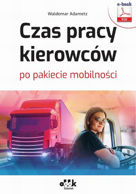 ebooki: Czas pracy kierowców po pakiecie mobilności (e-book) eBPP1469 – ebook