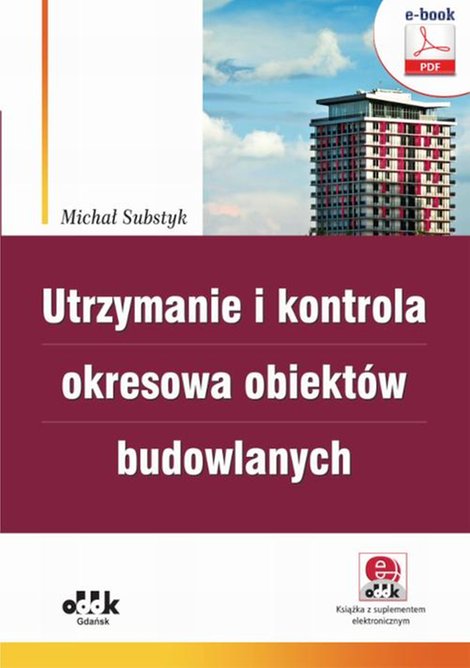 ebooki: Utrzymanie i kontrola okresowa obiektów budowlanych (e-book z suplementem elektronicznym) eBPG1434e – ebook