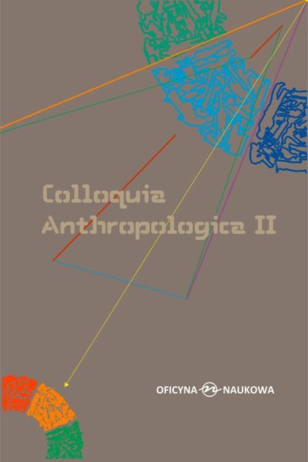 ebooki: Colloquia Anthropologica II/ Kolokwia antropologiczne II. Problemy współczesnej antropologii społecznej – ebook