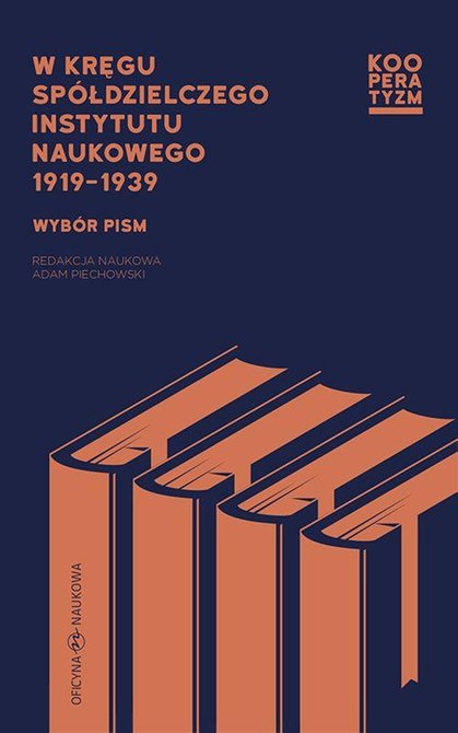 ebooki: W kręgu Spółdzielczego Instytutu Naukowego 1919-1939: Wybór pism – ebook