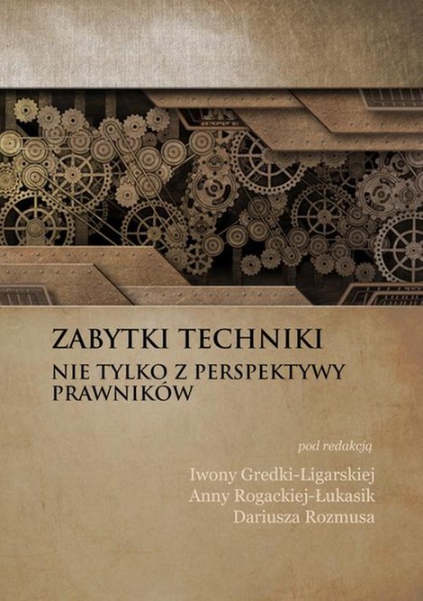 ebooki: Zabytki techniki - nie tylko z perspektywy prawników – ebook