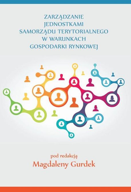 ebooki: Zarządzanie jednostkami samorządu terytorialnego w warunkach gospodarki rynkowej – ebook