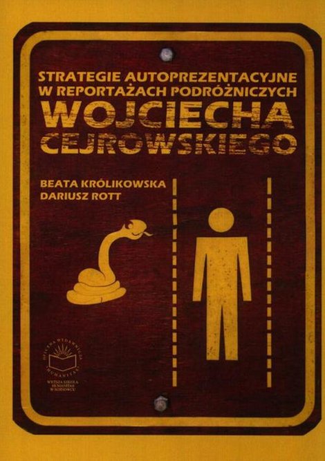 ebooki: Strategie autoprezentacyjne w reportażach podróżniczych Wojciecha Cejrowskiego – ebook