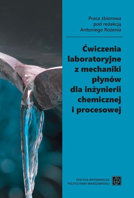 ebooki: Ćwiczenia laboratoryjne z mechaniki płynów dla inżynierii chemicznej i procesowej – ebook
