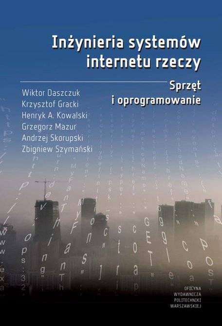 ebooki: Inżynieria systemów internetu rzeczy. Sprzęt i oprogramowanie – ebook
