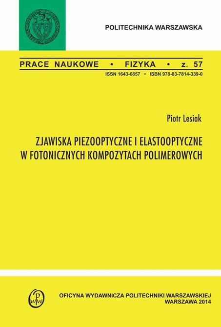 ebooki: Zjawiska pizooptyczne i elastooptyczne w fotonicznych kompozytach polimerowych. Zeszyt "Fizyka" nr 57 – ebook