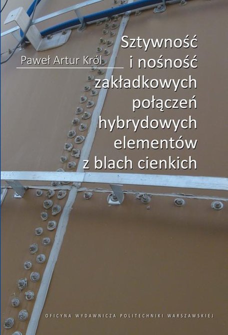 ebooki: Sztywność i nośność zakładkowych połączeń hybrydowych elementów z blach cienkich – ebook