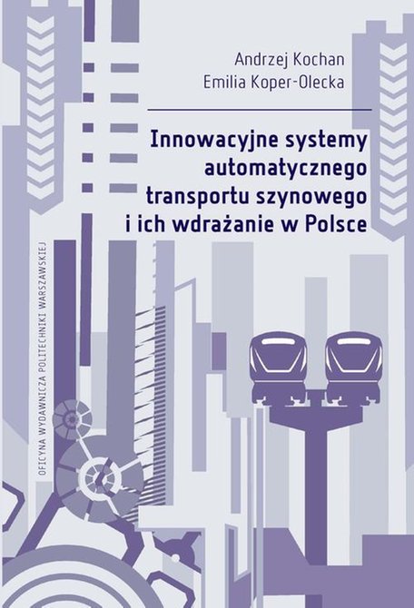 ebooki: Innowacyjne systemy automatycznego transportu szynowego i ich wdrażanie w Polsce – ebook