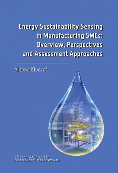 ebooki: Energy Sustainability Sensing in Manufacturing SMEs: Overview, Perspectives and Assessment Approaches – ebook