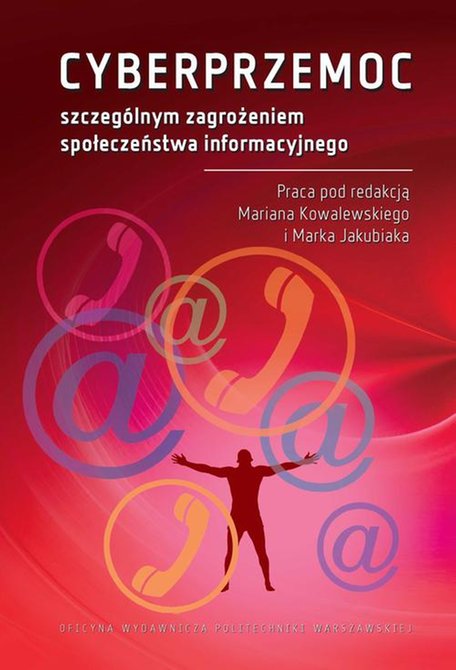 ebooki: CYBERPRZEMOC szczególnym zagrożeniem społeczeństwa informacyjnego – ebook