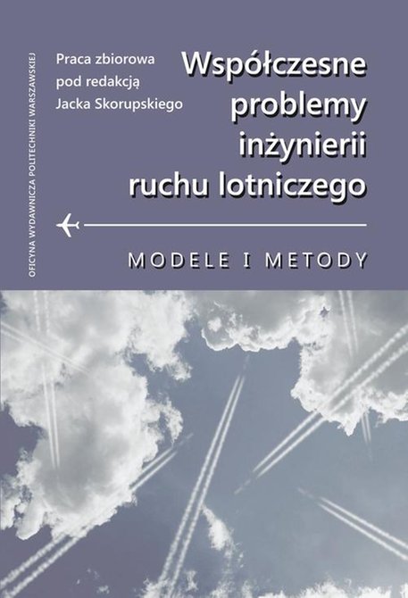 ebooki: Współczesne problemy inżynierii ruchu lotniczego. Modele i metody – ebook
