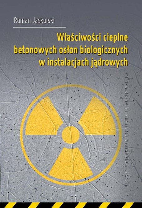 ebooki: Właściwości cieplne betonowych osłon biologicznych w instalacjach jądrowych – ebook