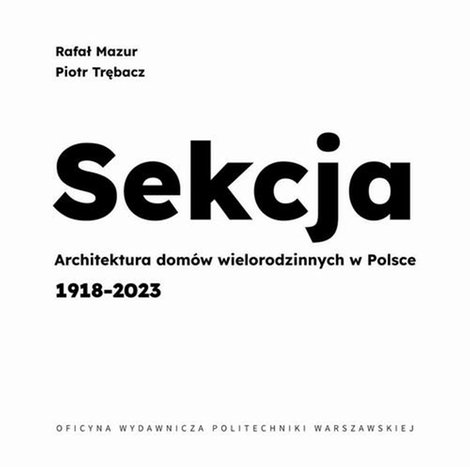 ebooki: Sekcja. Architektura domów wielorodzinnych w Polsce 1918-2023 – ebook